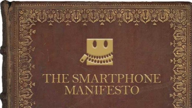 Android, iPhone, And Windows Phone Users Unite: We Have The Smartphone Manifesto!