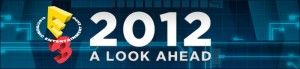 E3 2012 – Rob’s Predictions E3 2012 – Rob’s Predictions
