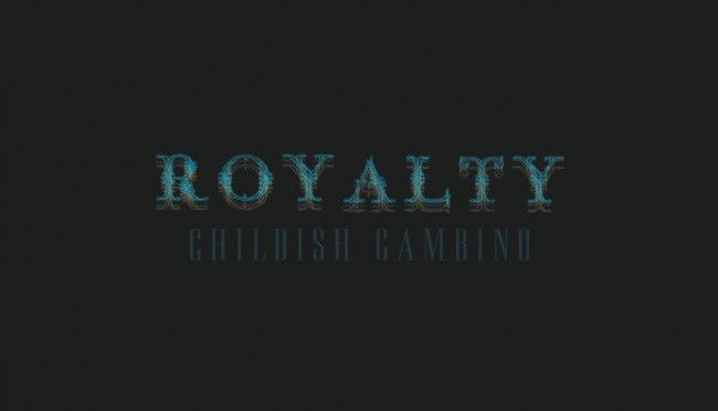 Childish Gambino’s New Mixtape, Royalty, Just Dropped